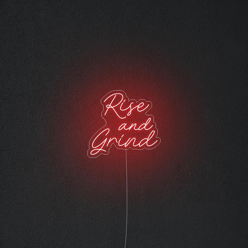 Rise And Grind Neon Sign OHANEON