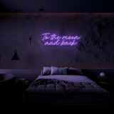 To The Moon And Back - Neon Sign